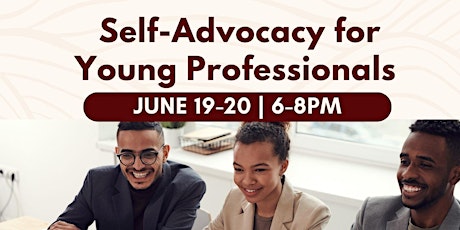 Self-Advocacy for Young Professionals: June 2023