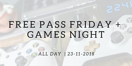 Free Pass Friday + Game Night primary image