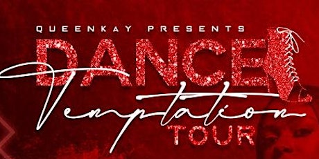 The Dance Temptation Tour | Dallas, TX