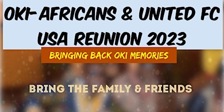 Oki-Africans & Oki United FC USA Reunion 2023 primary image