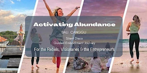 Activating Abundance - Bali - Silent Disco Sound and Guided Experience