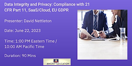 Data Integrity & Privacy: Compliance with 21 CFR, Cloud, & EU GDPR