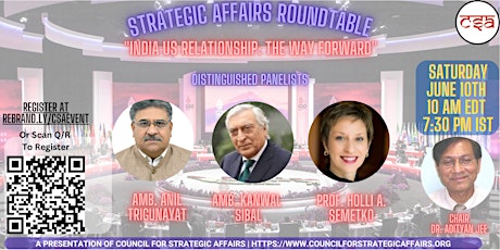 Strategic Affairs Roundtable - "India US Relationship: The Way Forward"