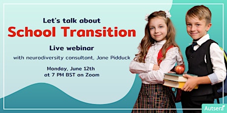 School Transition: June Live Webinar for Parents/Carers