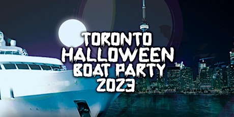 Toronto Halloween Boat Party 2023 | Saturday October 28th (Official Page) primary image