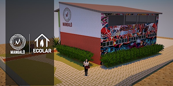 Construção - Escola Sustentável Mangalô