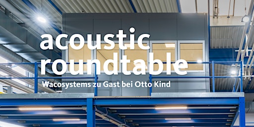 Hauptbild für 3. acoustic roundtable - innovative Raumakustik