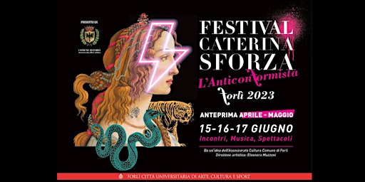 Immagine principale di Festival Caterina Sforza di Forlì. L'Anticonformista. 2023 