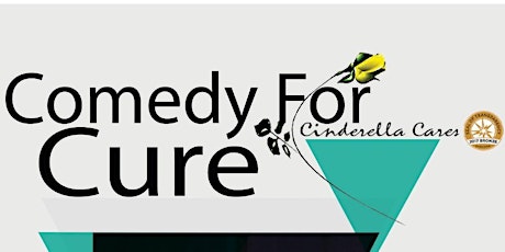 Cinderella Cares Comedy For Cure primary image