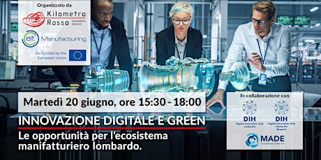 Innovazione digitale e green: le opportunità per la manifattura lombarda.
