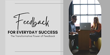 Feedback for Everyday Success