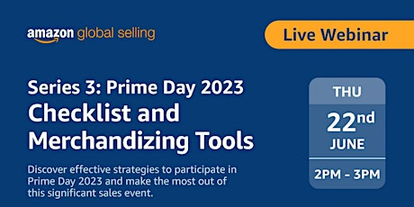 Series 3: Prime Day 2023 Checklist and Merchandising Tools