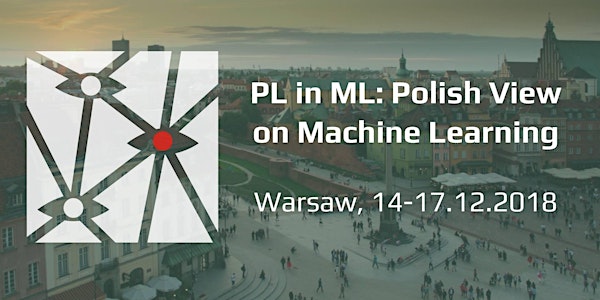 PL in ML: Polish View on Machine Learning (Regular Registration)