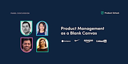Imagen principal de Panel Discussion: Product Management as a Blank Canvas