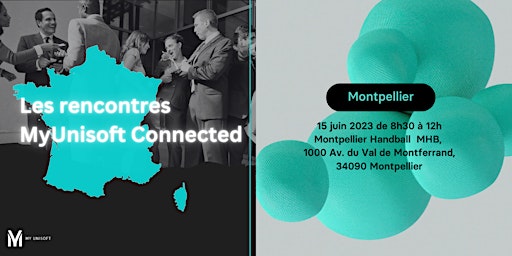 Les rencontres MyUnisoft Connected - Montpellier