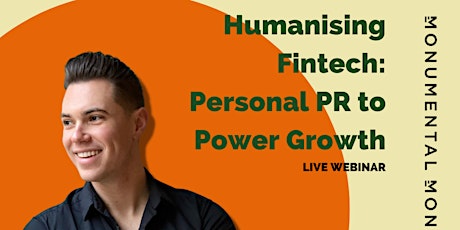 Humanising Fintech: Personal PR to Power Growth
