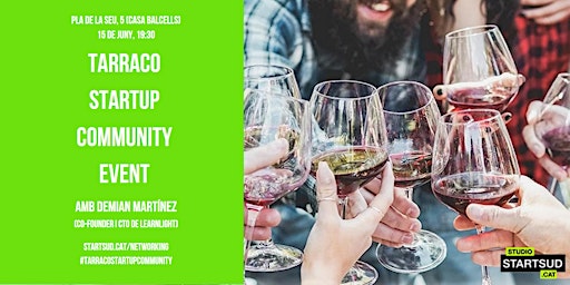 Imagen principal de Tarraco Startup Community. Networking & beers.  JUNY 2023