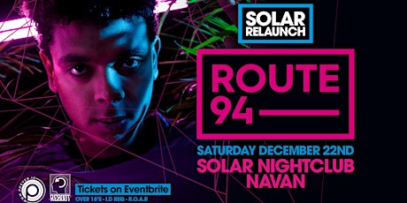 SOLAR Relaunch w/ ROUTE 94 primary image