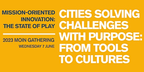 Cities solving challenges with purpose: from tools to cultures