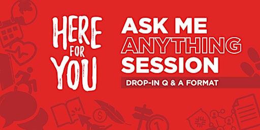 Imagen principal de Here For You: Summer Orientation Series - Ask Me Anything Drop-In  Session