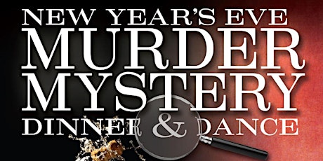 "nOt a CLUE!" Murder Mystery Dine & Dance - New Year's Eve 2019 at Tom's