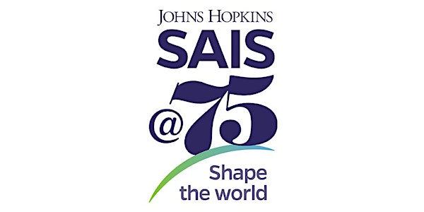 New York City Celebration of Johns Hopkins SAIS and Its 75th Anniversary 