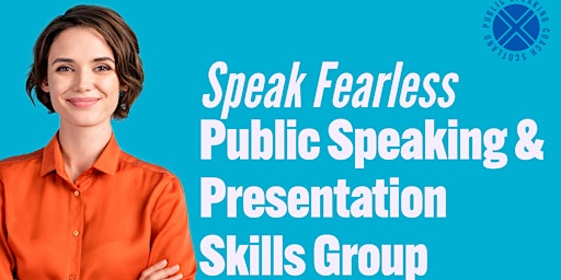 Primaire afbeelding van Speak Fearless - Presentation Skills and Public Speaking Group