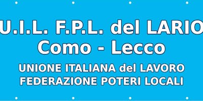 Consiglio Territoriale UIL FPL del LARIO Consiglio Territoriale UIL FPL del LARIO