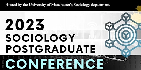 Sociology PGR Conference 2023: Digital Media and Social Change in the 2020s