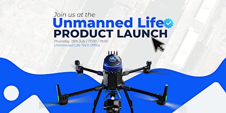 Unmanned Life Product Launch