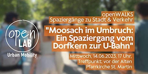 openWALKS 2023 - NR.1 "Moosach im Umbruch" primary image