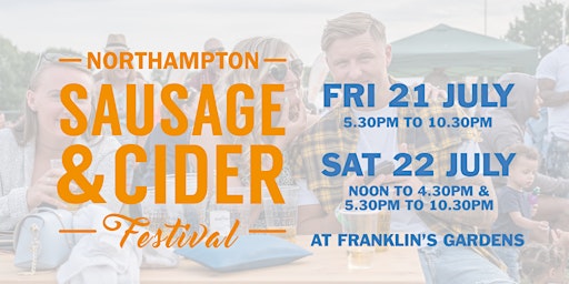 Hauptbild für Northampton Sausage and Cider Festival 2023 - July 21 and  22