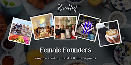 Female Founders Breakfast Club - SheSapiens primary image
