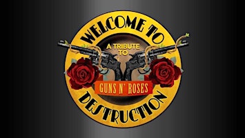 Welcome to Destruction - Guns 'N' Roses Tribute  primärbild