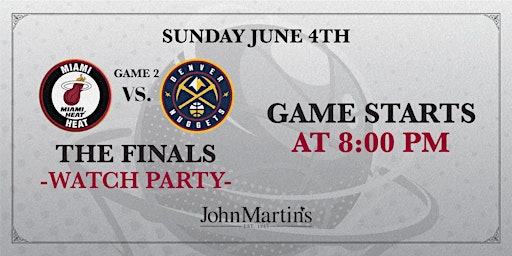 Miami Heat vs Denver Nuggets NBA Finals  Watch Party at John Martin's primary image