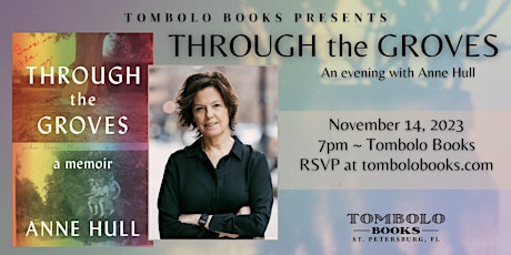 Through the Groves: An Evening with Anne Hull