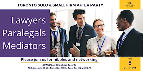 Toronto Solo & Small Firm After Party
