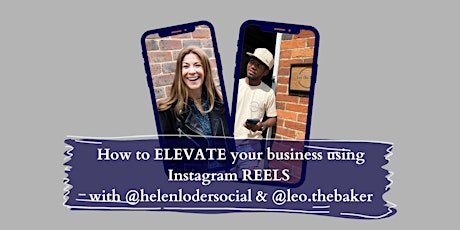 How to Elevate your Business using Instagram Reels with Leo the Baker