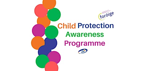 Imagem principal do evento Foróige Child Protection Awareness Programme