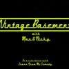 Vintage Basement with Max & Nicky