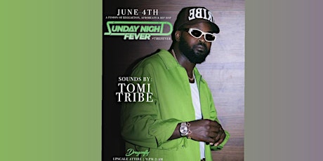 Tomi Tribe at Dragonfly Sunday Night Fever Reggaeton Afrobeats
