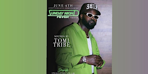 Tomi Tribe at Dragonfly Sunday Night Fever Reggaeton Afrobeats primary image