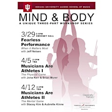 Copy of MIND & BODY III: MUSICIANS ARE ATHLETES: THE MENTAL GAME with Stacey Kim and Aubrette Kinne primary image