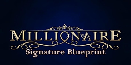 Millionaire Signature Blueprint