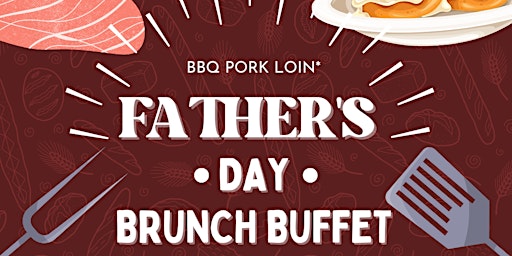 Father's Day Brunch Buffet 10:30am Seating primary image