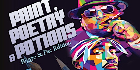 Paint, Poetry & Potions-The BIG & Pac Edition