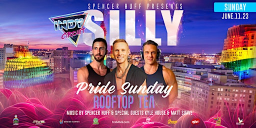 Silly Sunday Pride with INDYpendent Circuit & Spencer Huff primary image