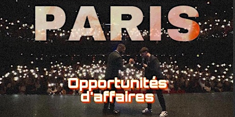 PARIS Opportunités d’affaires