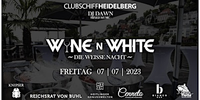 Hauptbild für WINE N WHITE - DIE WEISSE NACHT/CLUBSCHIFF HEIDELBERG