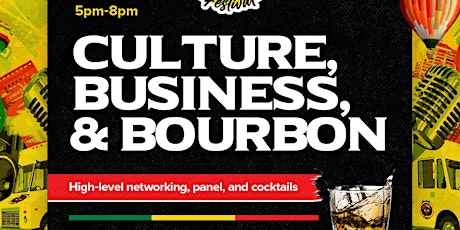 Culture, Business, & Bourbon